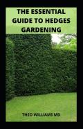The Essential Guide To Hedges Gardening