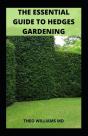 The Essential Guide To Hedges Gardening - Preview