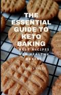 The Essential Guide To Keto Baking
