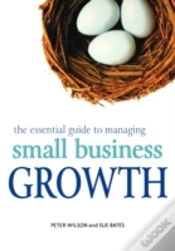 Capa do artigo The Essential Guide To Managing Small Business Growth