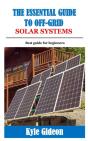 The Essential Guide To Off-Grid Solar Systems - Preview