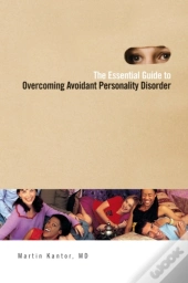 The Essential Guide To Overcoming Avoidant Personality Disorder