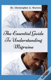 Capa do artigo The Essential Guide To Understanding Migraine