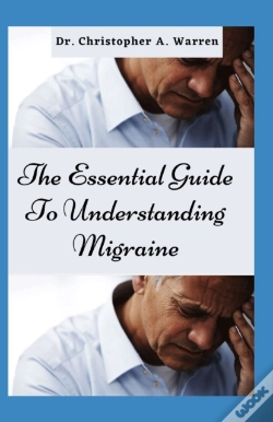 Capa do artigo The Essential Guide To Understanding Migraine