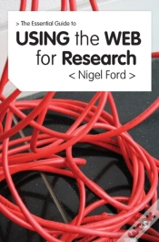 Capa do artigo The Essential Guide To Using The Web For Research