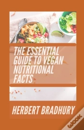 Capa do artigo The Essential Guide To Vegan Nuritional Facts