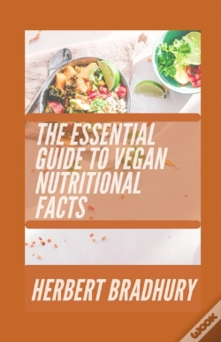 Capa do artigo The Essential Guide To Vegan Nuritional Facts