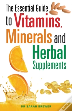 Capa do artigo The Essential Guide To Vitamins, Minerals And Herbal Supplements