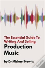 Capa do artigo The Essential Guide To Writing And Selling Production Music