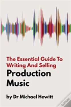 Capa do artigo The Essential Guide To Writing And Selling Production Music