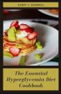 The Essential Hyperglycemia Diet Cookbook - Preview