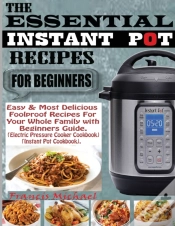 Capa do artigo The Essential Instant Pot Recipes For Be