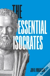 The Essential Isocrates