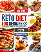 The Essential Keto Diet For Beginners