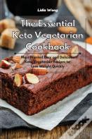 The Essential Keto Vegetarian Cookbook