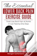 The Essential Lower Back Pain Exercise Guide