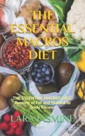 The Essential Macros Diet