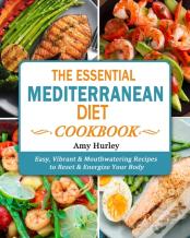 The Essential Mediterranean Diet Cookbook