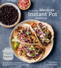 The Essential Mexican Instant Pot Cookbook - Preview