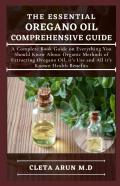 The Essential Oregano Oil Comprehensive Guide