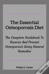 The Essential Osteoporosis Diet