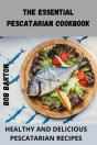 The Essential Pescatarian Cookbook - Preview