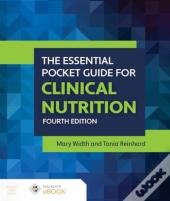The Essential Pocket Guide For Clinical Nutrition