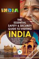 The Essential Safety & Security Guide To Visiting India