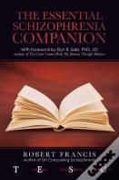 The Essential Schizophrenia Companion