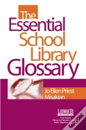 The Essential School Library Glossary