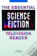 The Essential Science Fiction Television Reader