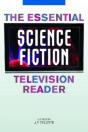The Essential Science Fiction Television Reader - Preview