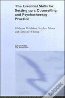 The Essential Skills For Setting Up A Counselling And Psychotherapy Practice