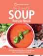 The Essential Soup Recipe Book - Preview