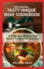The Essential Tasty Unique Irish Cookbook - Preview