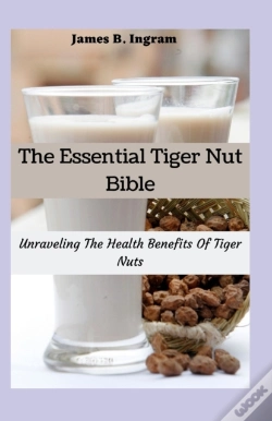 Capa do artigo The Essential Tiger Nut Bible
