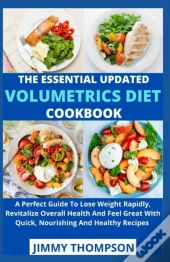 The Essential Updated Volumetric Diet Cookbook