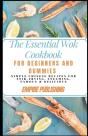 The Essential Wok Cookbook For Beginners And Dummies - Preview