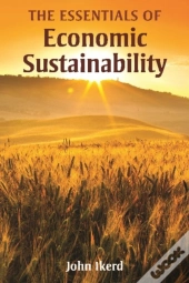 The Essentials Of Economic Sustainability