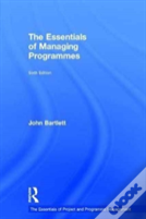 The Essentials Of Managing Programmes