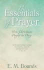 The Essentials Of Prayer - Preview