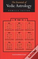 The Essentials Of Vedic Astrology