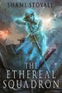 The Ethereal Squadron - Preview