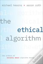 The Ethical Algorithm