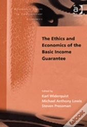 The Ethics And Economics Of The Basic Income Guarantee