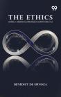 The Ethics: (Ethica Ordine Geometrico Demonstrata) - Preview