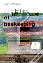 The Ethics Of Beekeeping