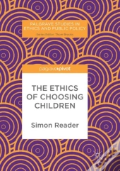 The Ethics Of Choosing Children