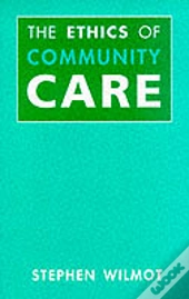 The Ethics Of Community Care