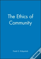 The Ethics Of Community